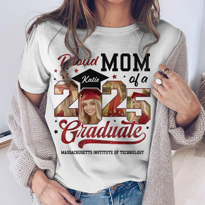 Proud Mom Class Of 2025 Custom Graduation Shirt Upload Photo T-shirt, Graduation Gift