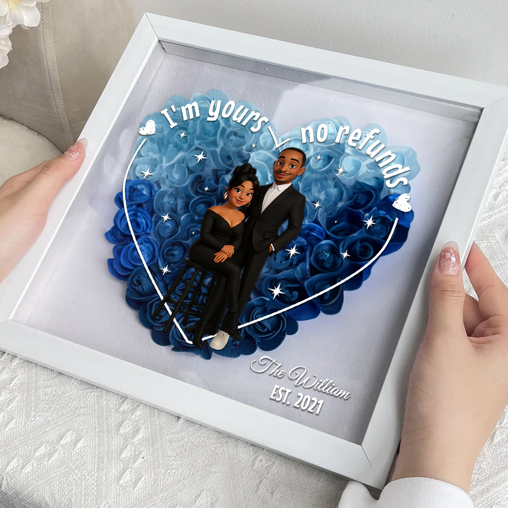 I'nm Yours No Refund LED Flowers Box - Personalized Flower Shadow Box